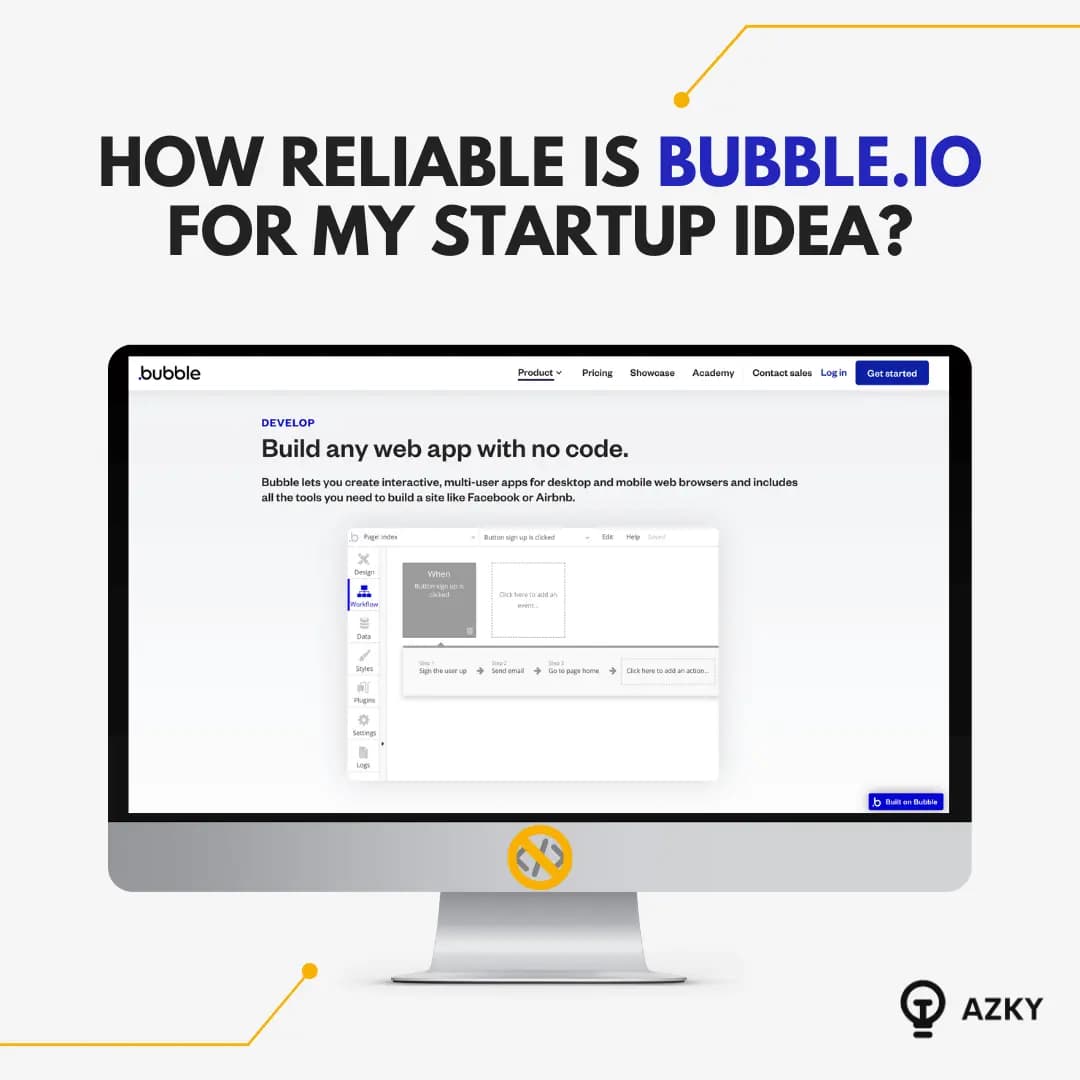 How reliable is Bubble.io for my startup idea?